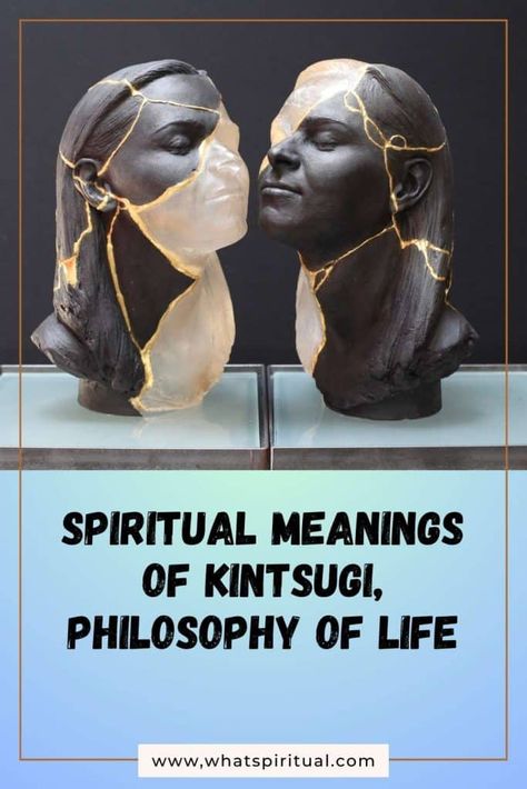 9 Spiritual Meanings of Kintsugi, Philosophy of Life | What Spiritual Kintsugi Philosophy, Philosophy Of Life, Ancient Japanese Art, Embrace Imperfections, Life Philosophy, Spiritual Meaning, Find Beauty, Tea Ceremony, What Is Life About