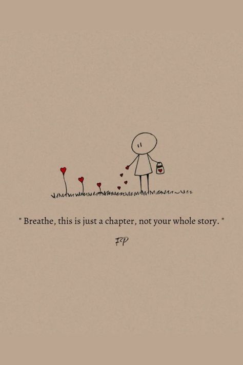 This Is Just A Chapter Not Your Whole Story, This Is Just A Chapter Quote, Cryptic Quotes Thoughts, Short Relationship Quotes, Illustrated Typography, Deserve Quotes, Understanding Quotes, Short Meaningful Quotes, Tiny Quotes