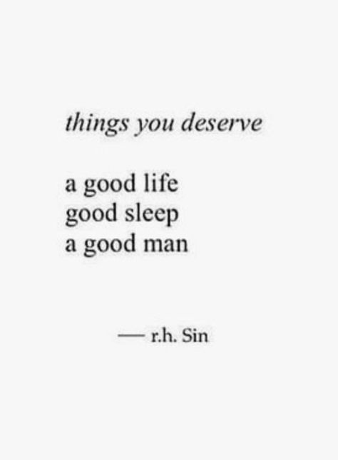 Things you deserve: a good life, good sleep, a good man. #dailyinspiration #dailyquote #quoteoftheday #lbloggers #girlboss #cbloggers Sin Quotes, Quotes Arabic, Under Your Spell, Hard Quotes, Good Life, Good Sleep, A Quote, Pretty Words, Great Quotes