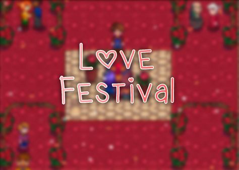 Love Festival at Stardew Valley Nexus - Mods and community Nexus Mods Stardew Valley, Stardew Valley Witchy Mods, Lance Stardew Valley Expanded, Stardew Valley Mods Clothes, Cosy Games, Stardew Valley Mods, Stardew Mods, Dialogue Bubble, Stardew Valley Layout