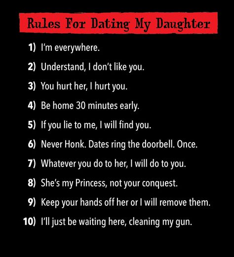 Our daughters' dates had to endure most of these rules, now for our granddaughters' future dates.  Rules for Dating My Daughter T-Shirt | My Social Tees Rules For Dating My Daughter, Rules For Dating, You Lied To Me, Dating My Daughter, Dating Rules, Divorce Quotes, I Dont Like You, Date Me, Single Mom Quotes