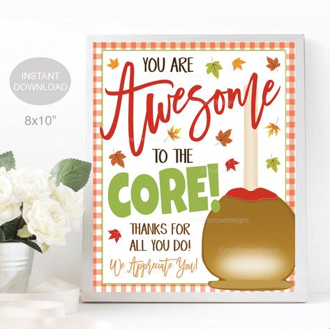 "Printable Caramel Apple Sign - You Are Awesome to the Core!  Simply download, print, and hang/frame! **THIS FILE IS NOT EDITABLE** VIEW THE MATCHING CARAMEL APPLE BAR FOOD TENT LABELS HERE: https://www.etsy.com/listing/1568257182/caramel-apple-bar-food-tent-labels?click_key=195bc2670eb6c1d3de7a74a153e2794df3879484%3A1568257182&click_sum=c175745e&ref=shop_home_active_1&pro=1&sts=1 VIEW THE MATCHING GIFT TAGS HERE: https://www.etsy.com/listing/1349167303/caramel-apple-appreciation-gift-tags-you?c Apple Theme Teacher Gift, Teacher Appreciation Apple Bar, Caramel Apple Teacher Appreciation, Apple Bar Sign, Caramel Apple Basket Gift Ideas, Apple Bar Teacher Appreciation, Caramel Apple Bar For Teachers, Teacher Appreciation Apple Theme, Caramel Apple Bar Sign