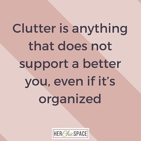 Minimalism Declutter, Organized Clutter, Organization Quotes, Minimalist Quotes, Declutter Your Life, A Better You, Expiration Date, Declutter Your Home, Burn Out