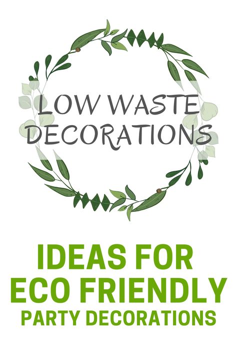 Party Decorations Eco Friendly, Eco Table Decoration, Natural Birthday Party Decorations, Eco Friendly Party Decoration Ideas, Eco Friendly Bachelorette Party Decorations, Sustainable Party Decorations Diy, Plant Event Decor, Sustainable Table Decor, Sustainable Decoration Ideas