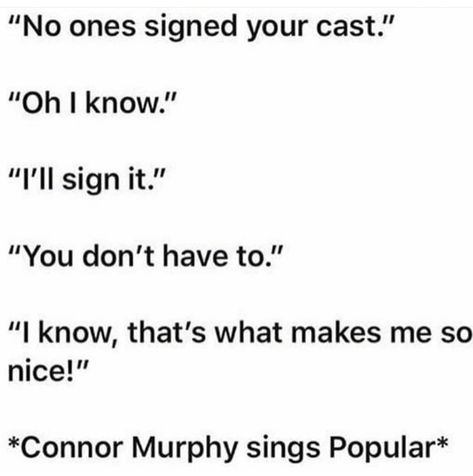 Apparently Dear Evan Hansen could have gone in a completely different direction Dear Evan Hansen Funny, Dear Evan Hansen Musical, Dear Even Hansen, Theatre Humor, Theatre Jokes, Connor Murphy, Musicals Funny, Theater Kid, Theatre Geek