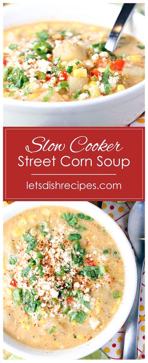 Slow Cooker Hearty Soup, Street Corn Chowder Crockpot, Mexican Corn Soup Crockpot, Corn Recipes Crockpot, Pescatarian Crockpot Meals, Summer Soup Recipes Slow Cooker, Slow Cooker Chowder Recipes, Late Summer Soup Recipes, Mexican Street Corn Soup Crockpot