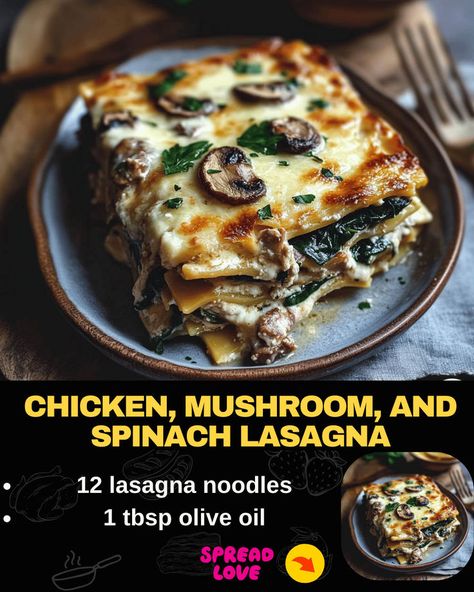 Chicken, Mushroom, and Spinach Lasagna Chicken Mushroom Spinach, Mushroom And Spinach Lasagna, Spinach And Mushroom Lasagna, Spinach Mushroom Lasagna, Chicken Lasagna Recipe, Baked Meatloaf, Spinach And Mushroom, Mexican Casserole Recipe, Mushroom Spinach