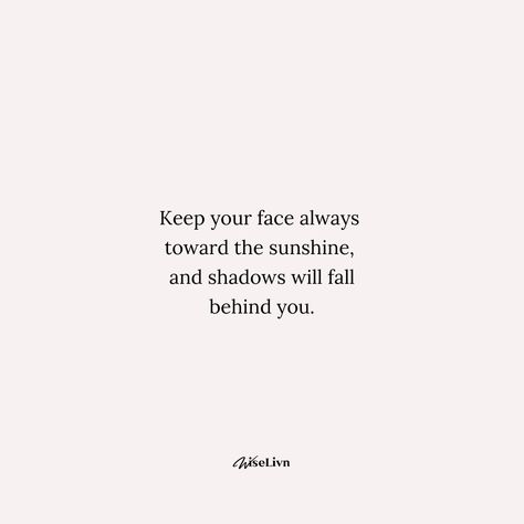 Let's embrace the power of sunlight and positivity! ☀️ Keep your face turned towards the sun, and watch as shadows retreat behind you. This simple yet profound concept can transform your perspective and uplift your spirit. #positivity #sunshine #mindset #motivation #inspiration #hope #lifequotes #quoteoftheday Sun Quotes, Towards The Sun, Sunshine Quotes, Mindset Motivation, Motivation Inspiration, Quote Of The Day, Positive Quotes, The Sun, Life Quotes