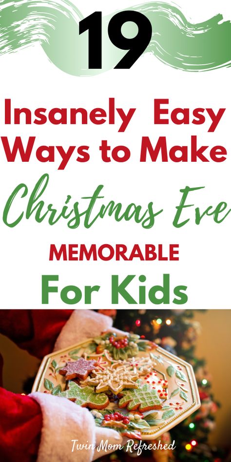 Christmas Eve With Toddlers, Christmas Eve Snacks For Kids, Christmas Eve Fun For Kids, Christmas Eve Kids Ideas, Fun Christmas Eve Ideas, Activities To Do On Christmas Eve, Christmas Eve Toddler Activities, Christmas Eve Decor, Christmas Dinner Traditions Fun