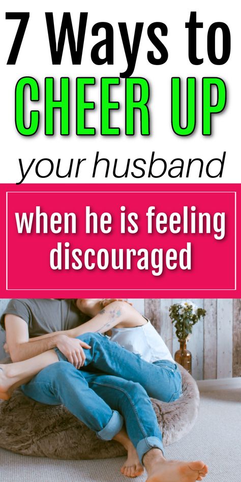 Cheer Husband Up, Cheer Up Gifts For Him Boyfriends, Ideas To Cheer Up Boyfriend, Ways To Cheer Someone Up, Motivation For Husband, Things To Cheer Up Your Boyfriend, Ways To Cheer Up Your Boyfriend, How To Cheer Up Your Boyfriend, Cheer Up Your Boyfriend