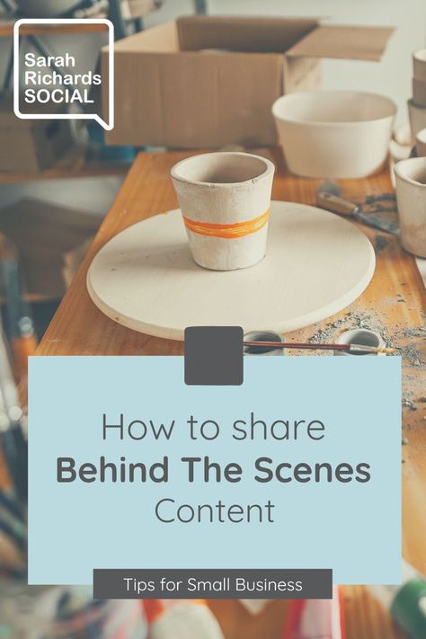 Image of a pottery wheel and workshop with words over the top 'How to share Behind the scenes content - Tips for small businesses'. Sarah Richards Social Content Ideas For Social Media, Social Media Content Ideas, Content Social Media, Content Words, Building Trust, Business Content, So Real, Behind The Scene, Content Ideas