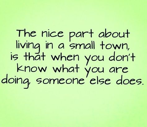 Small Town Mentality Quotes, Small Town Drama Quotes, Small Town Gossip Quotes, Small Town Quotes, Gossip Quotes, About You Quotes, Teacher Aesthetic, Small Minds, Texas Towns