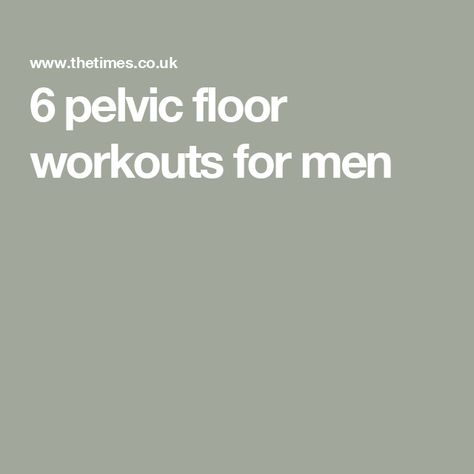 6 pelvic floor workouts for men Men’s Pelvic Floor Exercises, Kegels For Men Exercise, Mens Pelvic Floor Exercises, Pelvic Floor Exercises Strengthen Men, Pelvic Exercises For Men, Male Pelvic Floor Exercises, Kegels Exercises For Men, Pelvic Floor Exercises For Men, Kegel Exercises For Men Workout