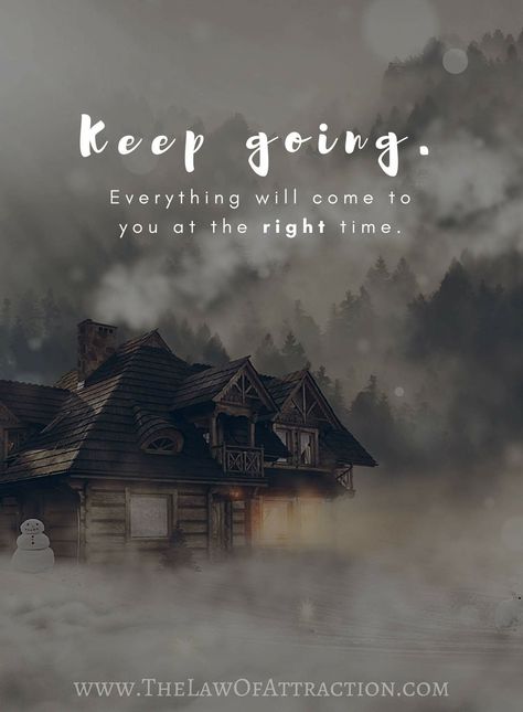 Everything will come to you at the right time Law Of Attraction Money, Quote Inspirational, Quotes By Famous People, The Law Of Attraction, Right Time, Famous Quotes, Keep Going, Inspirational Quote, Success Quotes