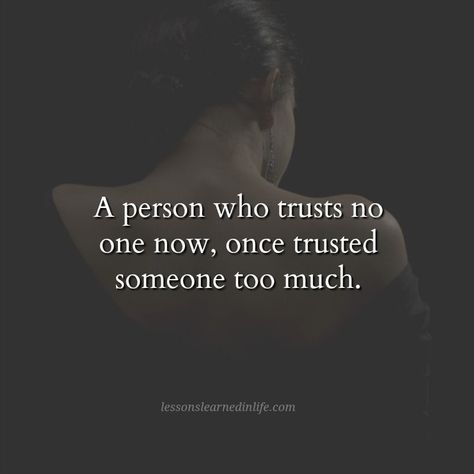 Trust Me Quotes, Trust No One Quotes, Trust Issues Quotes, Daily Message, Trust Quotes, Lessons Learned In Life, Trust No One, Wise Words Quotes, Lesson Quotes