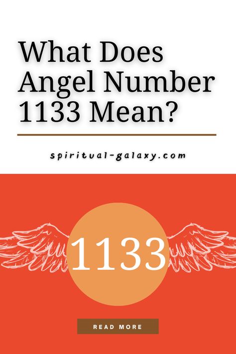 Angel Number 1133 Meaning 11 33 Angel Number, 11:33 Angel Number Meaning, 1133 Meaning, 1133 Angel Number, 33 Meaning, 33 Angel Number, Angel Number 11, Angel Number Meanings, Your Guardian Angel