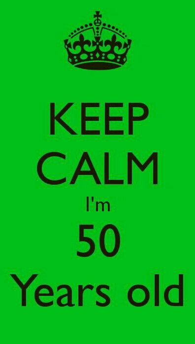 I'm 50 Years old... Quotes About Everything, Keep Calm Quotes, Calm Quotes, The Keep, Believe In Magic, How To Get Money, 50 Years, Keep Calm, Year Old