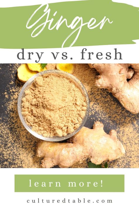 Ground Ginger vs. Fresh Ginger Root - Cultured Table Ginger Root Recipes, Ginger Roots, Dry Ginger, Savory Dishes, Ginger Root, Ground Ginger, Fresh Ginger, Savoury Dishes, Travel Food