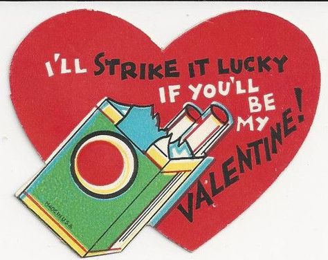 Lucky Strike Valentine cigarettes Punk Valentines, Weird Valentines Cards, Cheesy Valentines, Valentine Aesthetic, Valentines Funny, Weird Valentines, Cowboy Valentines, Vday Cards, Childrens Valentines