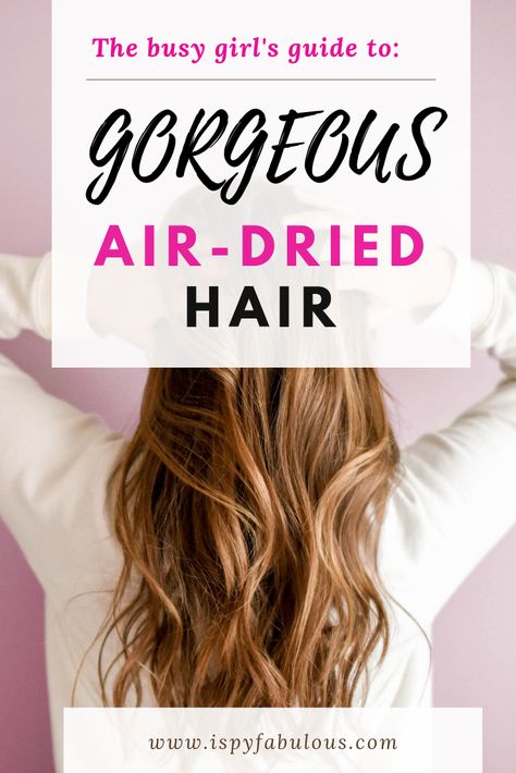 Who has time to do their hair every day? Or, maybe, you just want to let your hair go free and avoid the hot tools for awhile. Either way, air drying can be a shock to your hair at first. These are the products you need to up your air dry hair game and let your hair down. Mix your own little hair cocktail and live your best life. You're welcome. #hair #ad #beautyblogger #bbloggers #haircare #beautytips Air Dry Wavy Hair, Dry Long Hair, Air Dry Hair, Hair Design, I Spy, Hair Game, Hair Curlers, Mediterranean Diet, Hair Care Tips