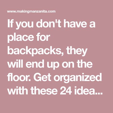 If you don't have a place for backpacks, they will end up on the floor. Get organized with these 24 ideas for how to store backpacks! School Bag Storage Ideas Small Spaces, How To Store Backpacks, Backpack Organization At Home, Store Backpacks, School Backpack Organization, Entry Closet Organization, Backpack Station, School Bag Storage, Backpack Hooks