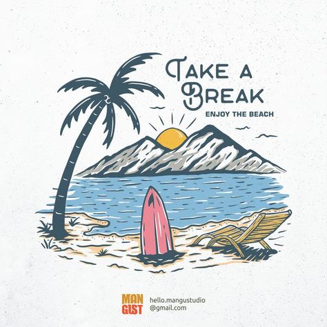 Take a Break, Enjoy The Beach is a vintage illustration that is suitable for apparel or merchandise about summer, vacation, holiday, travel, nature, outdoors, tropical, mountain, beach, national park, sea, ocean, camping. Beach Tshirt Designs, Camping Illustration, Instagram Story Ads, Vacation Tshirts, Tropical Illustration, Beach Illustration, Summer T Shirts, Beach T Shirt, Africa Art