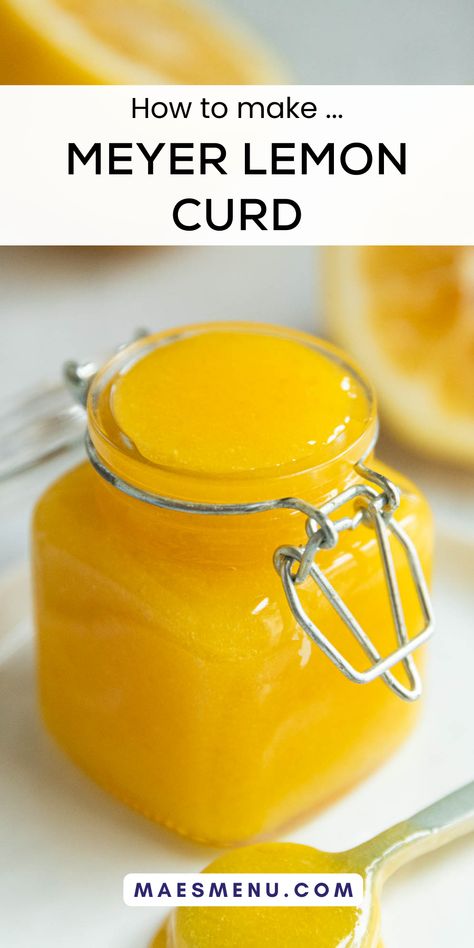 Meyer Lemon Curd Recipe, Small Batch Lemon Curd, Mayer Lemon Recipes, Meyer Lemon Curd, Meyer Lemon Recipes, Pie Fillings, Lemon Treats, Mothers Day Desserts, Fruit Ideas