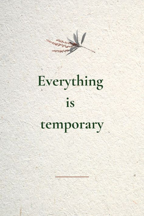 Temporary Quotes, Everything Is Temporary, Quotes Life, Lessons Learned, Self Development, Aesthetic Wallpapers, Affirmations, Life Quotes, Inspirational Quotes