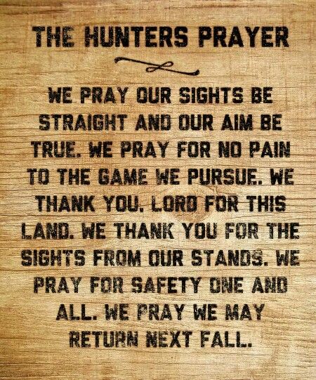 Love these words Hunting Sayings Quotes, Opening Day Hunting Quotes, Hunting Quotes Inspirational, Hunting Prayer, Deer Hunting Quotes, Pagan Prayers, Hunters Prayer, Burning Pictures, Hunter Quotes