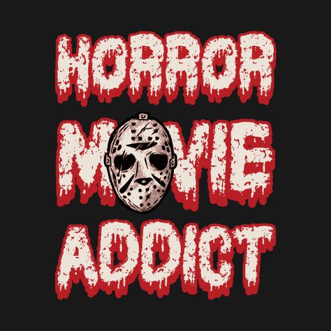 Check out this awesome 'Horror+Movie+Addict' design on @TeePublic! Horror Movie, Horror Movies, Neon Signs, Typography, Tshirt Designs, Black And White, T Shirts, White, Black