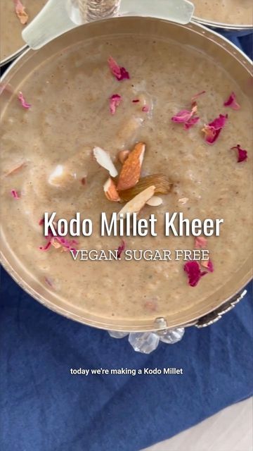 Aashti - vegan recipes 🌱 on Instagram: "Vegan Kodo Millet Kheer sweetened with dates by @chefaashti Recipe is in the caption! Most people have heard of Ragi, Jowar and Bajra (Finger miller, Sorghum and Pearl Millet) which are considered the Major Millets. The Minor Millets like Kodo, Barnyard, Little and Foxtail Millet are not as common but are largely consumed by local communities. This Kheer is made of Kodo Millet which is a great substitute for rice and has so many health benefits! Lower Glycemic Index than rice so its good for diabetes, high in fibre and protein, beneficial for bone health and is easy to digest. Make sure to try this Kodo Millet Kheer that is naturally sweetened with dates and is a great festive dish during this season. Different names for Kodo Millet: Hindi, Punja Kodo Millet Recipe, Little Millet Recipe, Millets Recipes, Substitute For Rice, Kodo Millet, Rice Substitute, Pearl Millet, Millet Recipes, Weight Gain Meals