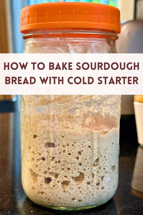 A mason jar of cold starter for sourdough bread. Whole Grain Sourdough Bread Recipe, Bread With Sourdough Discard, Use Sourdough Starter, Use Sourdough Discard, Bake Sourdough Bread, Baking Sourdough Bread, Homemade Sourdough Bread Recipes, Baking Sourdough, Dough Starter