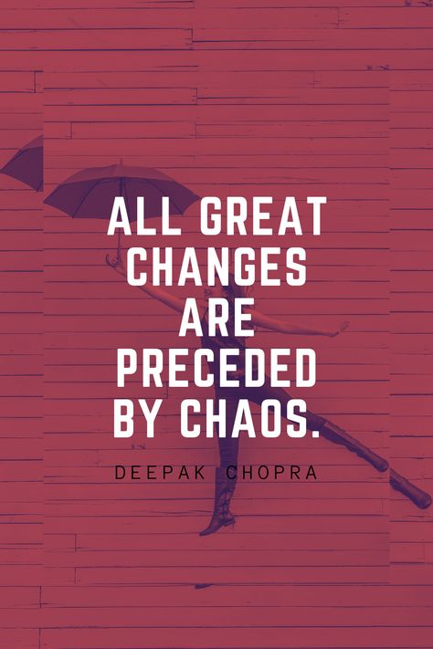 All great changes are preceded by chaos! . . #womanquote #lifequote #startupquote #startingbusiness #momtrepreneur #momtrepreneurs #businesswomen #businesswoman #motvationalquote #entrepreneurquote #businessquote Quote For Motivation, Motvational Quotes, Startup Quotes, Deepak Chopra, Entrepreneur Quotes, Motivational Quote, Business Quotes, Woman Quotes, Starting A Business