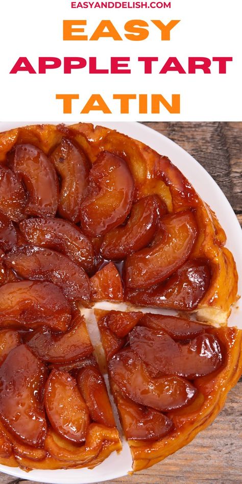 Caramel Apple Tarte Tatin, Easy Tarte Tatin, Apple Tarts Tatin, Apple Tart Tartin Recipe, Apple Tartan Recipe, Tarte Tartin Recipe, Apple Tart Recipe Puff Pastry, Apple Tart Tatin Puff Pastry, Apple Tarte Tatin Recipe