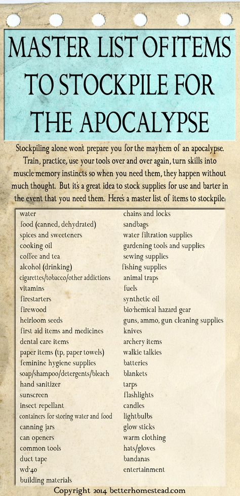 Master List of Items to Stockpile for the Apocalypse - from http://betterhomestead.com/ Food Survival Prep, Zombie Apocalypse Food Storage, Heat Sources Emergency, Survival Must Haves, Surviving Zombie Apocalypse, End Of The World Prepping, Zombie Apocalypse Supplies, Zombie Apocalypse Items, Apocalypse Checklist