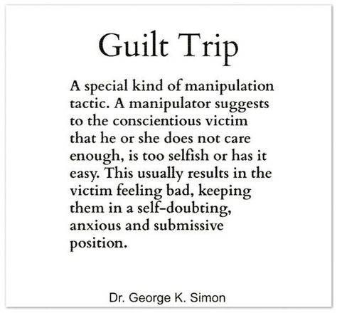 Guilt Tripping, Guilt Quotes, Feeling Happy Quotes, Narcissism Relationships, Manipulative People, Guilt Trips, Unhealthy Relationships, Emotional Awareness, Narcissistic Behavior