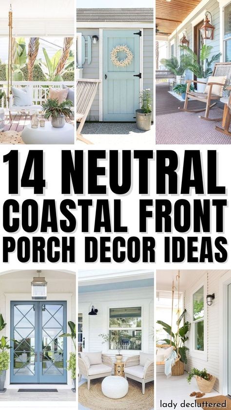 Neutral coastal front porch decor offers the perfect blend of comfort and sophistication, bringing the tranquility of the ocean to your home. Coastal Front Porch Ideas, Coastal Front Porch, Coastal Industrial Decor, Beach House Front Porch, Coastal Porch Decor, Small Front Porch Ideas Entrance, Beach House Porch, Front Door Accessories, Small Porch Ideas