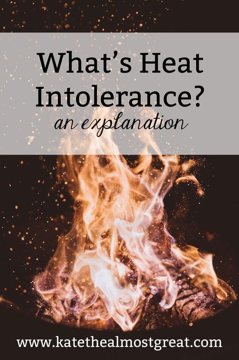 It's one thing to dislike heat, but it's something else to have heat intolerance. But what's heat intolerance exactly? In this post, a POTS patient and health blogger explains, as well as offers what makes hers better. Heat Intolerance, Feeling Faint, Abdominal Binder, Heavy Sweating, Sweaty Hands, Spoonie Life, Health Blogger, Excessive Sweating, Yoga Routine