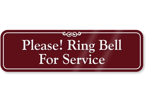 Please Ring Bell For Service ShowCase™ Wall Sign Online, SKU - SE-2660 Best Ring, Ring The Bell, Ring Bell, Set Ideas, Product Range, Rings Cool, Door Signs, Wall Signs, Novelty Sign