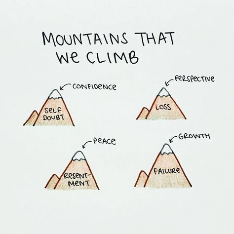 Mountains That We Climb Mental And Emotional Health, Self Improvement Tips, Emotional Health, The Words, Mantra, Inspire Me, Self Improvement, Self Help, Wise Words