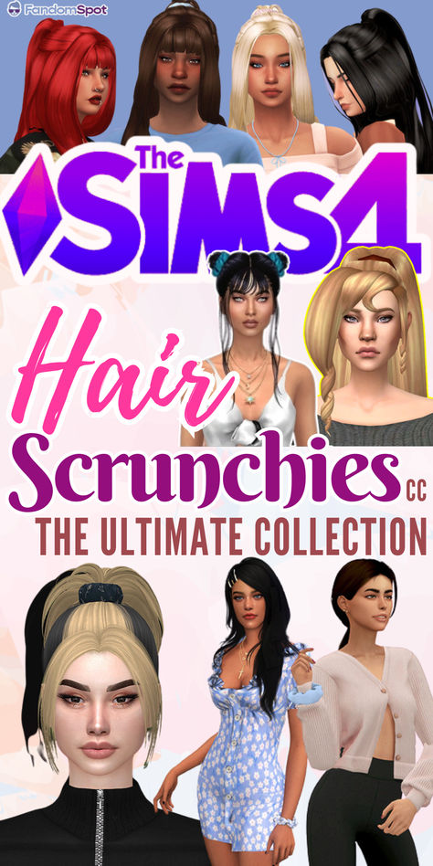 Sims 4 Scrunchie Hair, Sims 4 Scrunchie, Sims 4 City Living, Front Bangs, Double Buns, Big Braids, Bella Hair, Scrunchie Hair, Different Shades Of Pink