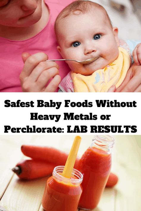 Safest Baby Foods Without Heavy Metals or Perchlorate--LAB RESULTS Best Baby Food Brand, Sweet Potato Baby Food, Baby Carrot Recipes, Organic Baby Formula, Baby Led Feeding, Cereal Snacks, Baby Cooking, Baby Cereal, Baby First Foods