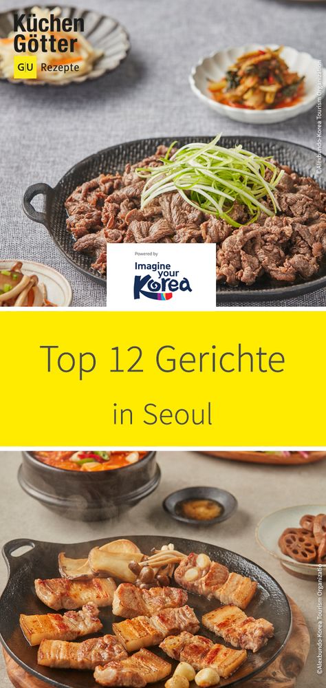 [Werbung] Wir zeigen dir die Top 12 Gerichte, die du in Seoul probieren musst. Korea Tourism, Korea Food, Korean Food, Kimchi, Seoul, Meat, China, Pins, Quick Saves