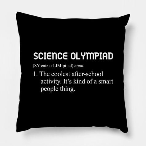 Science Olympiad Shirts, Science Olympiad Aesthetic, Funny Science, Science Humor, Afterschool Activities, Shirt Pillow, Smart People, Pillow Gift, Secret Santa