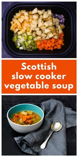 Scottish Slow Cooker Vegetable Soup A traditional Scottish winter root vegetable soup made in the slow cooker. Fat free, low calorie, satisfying and very tasty. A hug in a bowl. #slowcookervegetablesoup #slowcookersoup #crockpotsoup #crockpotvegetablesoup #fatfreesoup #lowcaloriesoup #52diet #scottishvegetablesoup #vegetablesoup Slow Cooker Vegetable Soup, Pescatarian Dishes, Vegetable Soup Crock Pot, Scottish Winter, Winter Root Vegetables, Root Vegetable Soup, Paleo Soups, Vegetarian Soups, Low Calorie Soup