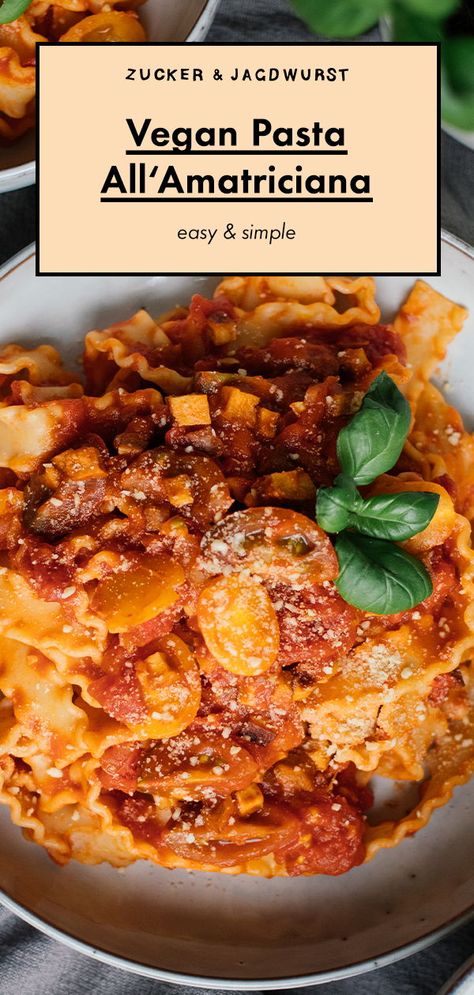 Pasta All Amatriciana, All Amatriciana, Italian Pasta Dishes, Vegan Pasta Recipes, Vegan Main Dishes, Vegan Pasta, Vegan Recipes Easy, Vegan Dinners, How To Cook Pasta