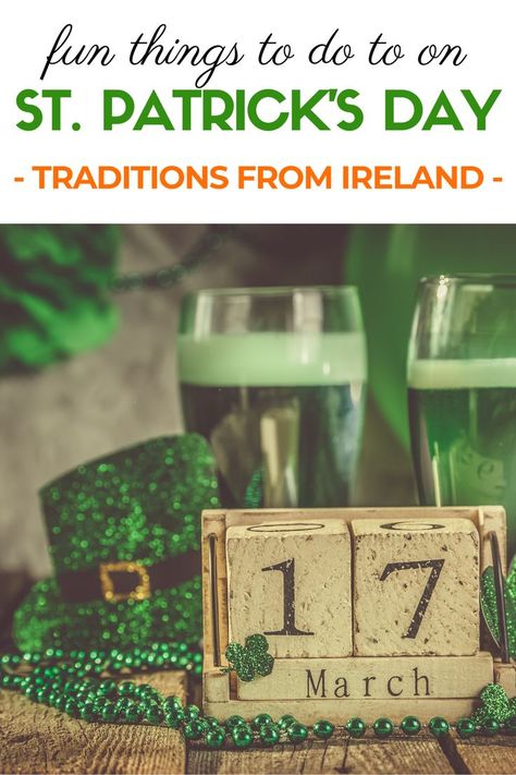 Irish Traditions St. Patrick's Day, Saint Patrick’s Day Traditions, Things To Do On St Patricks Day, How To Celebrate St Patricks Day, St Patricks Day Tradition, St Patrick’s Day Traditions, Saint Patricks Day Activity, At Patrick’s Day, Christian Bucket List