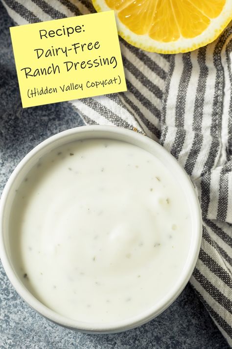 Dairy-Free Ranch Dressing Recipe Hidden Valley Ranch Copycat Recipe, Dairy Free Ranch Recipe, Dairy Free Ranch Dressing Recipe, Dairy Free Ranch, Peanut Free Desserts, Dairy Free Ranch Dressing, Hidden Valley Ranch Dressing, Vegan Ranch Dressing, Lactose Free Recipes