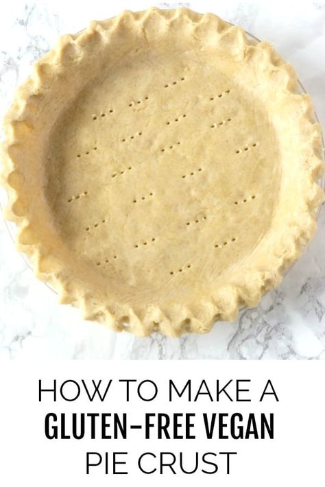 How To Make Gluten-Free Vegan Pie Crust Gluten Free Vegan Pie Crust, Dairy Free Pie Crust, Vegan Pie Crust Recipe, Dairy Free Pies, Tarte Vegan, Vegan Pie Crust, Jul Mad, Gluten Free Pie Crust, Pie Crust Recipe