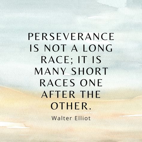 Perseverance is not a long race; it is many short races one after the other. Quotes About Perseverance, Perseverance Quotes, Print Outs, Uplifting Quotes, A Series, Mindfulness, Quotes, Quick Saves